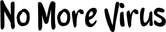 No More Virus Font