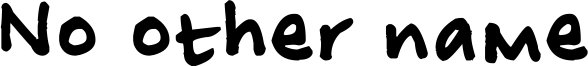 No other name Font