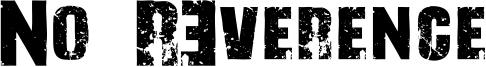 No R3verence Font