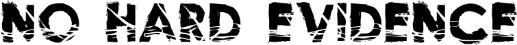 NoHardEvidence.otf