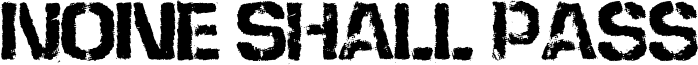 None Shall Pass Font