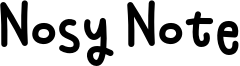 Nosy Note Font