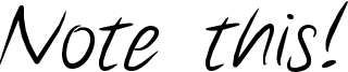 Note this! Font