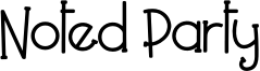 Noted Party Font