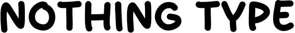 Nothing Type Font