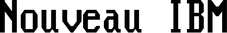Nouveau_IBM_Stretch.ttf