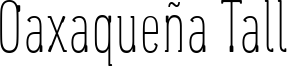 Oaxaqueña Tall Font