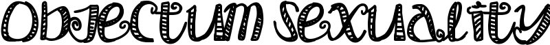 Objectum Sexuality Font