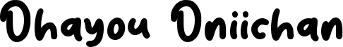 Ohayou Oniichan Font