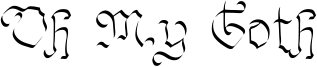 Oh My Goth Font