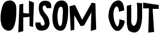 Ohsom Cut Font