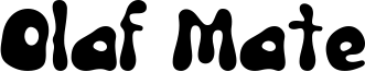 Olaf Mate Font