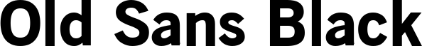 Old Sans Black Font
