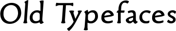 Old Typefaces Font