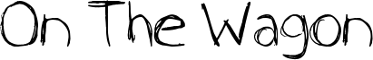On The Wagon Font