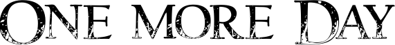 One more Day Font