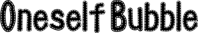 Oneself Bubble Font