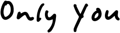 Only_You_Handwritten_Free_Font.otf