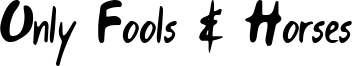 Only Fools & Horses Font