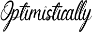 Optimistically Font