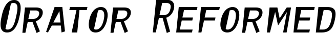Orator Reformed Font