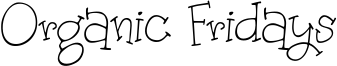 Organic Fridays Font