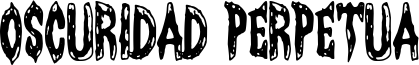Oscuridad Perpetua Font