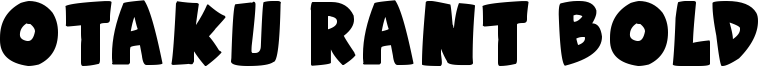 Otaku Rant Bold Font