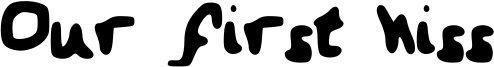 Our first kiss Font