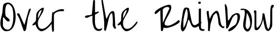 Over the Rainbow Font