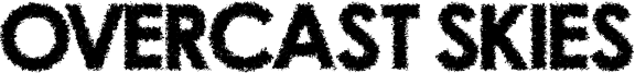 Overcast Skies Font