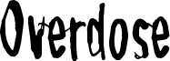 Overdose Font