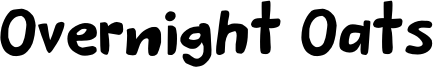 Overnight Oats Font