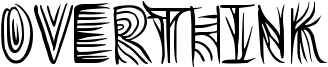 Overthink Font