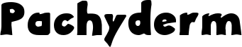 Pachyderm Font
