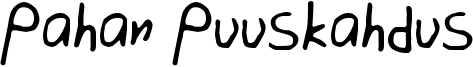 Pahan Puuskahdus Font