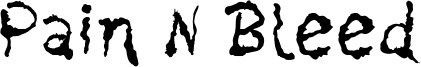 Pain N Bleed Font