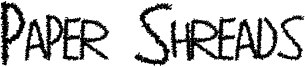 Paper Shreads Font
