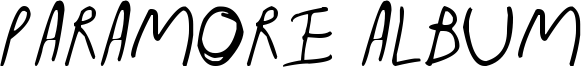 Paramore Album Font