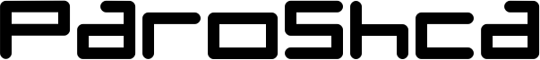 Paroshca Font