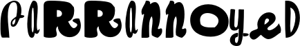 Parrannoyed Font