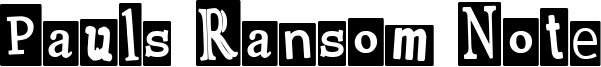 Pauls Ransom Note Font