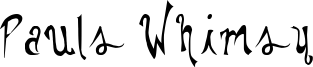 Pauls Whimsy Font