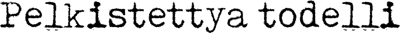 Pelkistettya todellisuutta Font