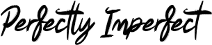Perfectly Imperfect Font
