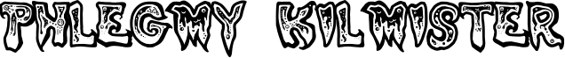 Phlegmy Kilmister Font