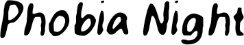 Phobia Night Font