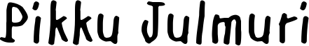 Pikku Julmuri Font