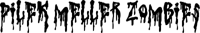 Pilek Meller Zombies Font
