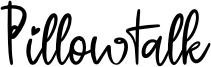 Pillowtalk Font